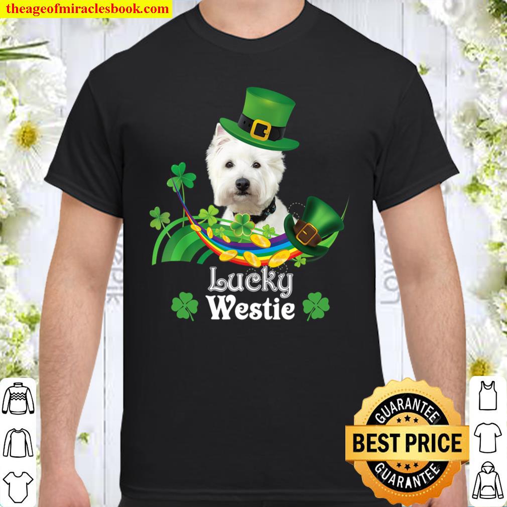 Lucky Westie Dog Leprechaun Shamrock St. Patrick Day Happy shirt, hoodie, tank top, sweater