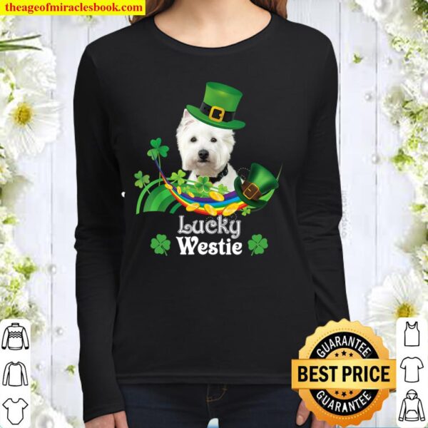 Lucky Westie Dog Leprechaun Shamrock St. Patrick Day Happy Women Long Sleeved