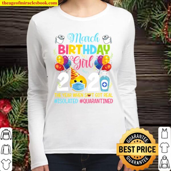 MARCH BIRTHDAY GIRL 2021 THE YEAR WHEN GOT REAL Women Long Sleeved