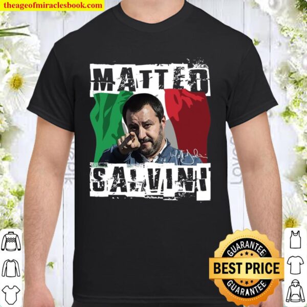 Matteo Salvini Forza Lega Salvini Italy Flag Shirt