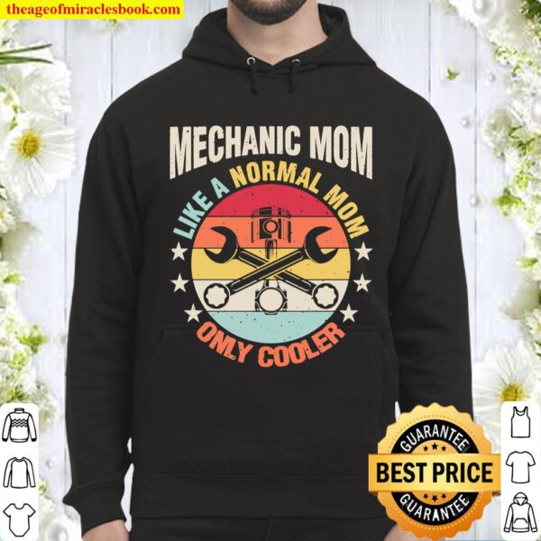 Mechanic Mom Like A Regular Mother Gift For Her Hoodie