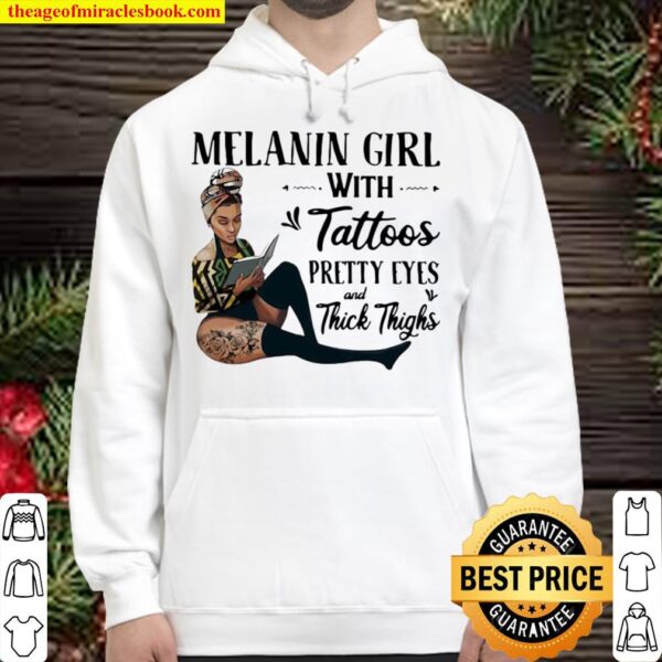 Melanin Girl With Tattoos Pretty Eyes And Thick Thighs Hoodie