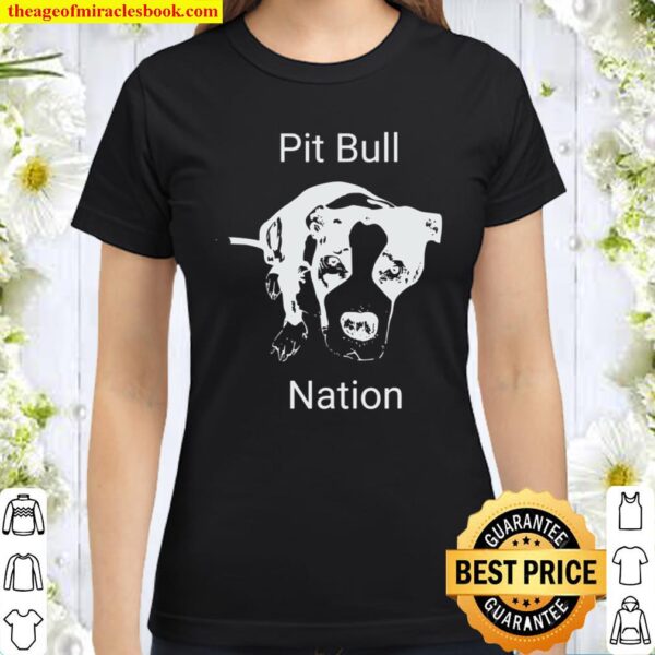 Mens Pit Bull Nation Classic Women T-Shirt