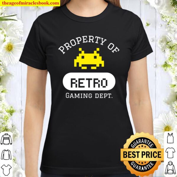 Mens Property of Retro Gaming Dept Classic Women T-Shirt