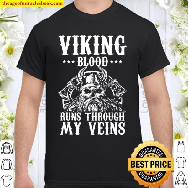 Mens Viking Blood Runs Through My Veins Quote Norse Myth Lover Shirt