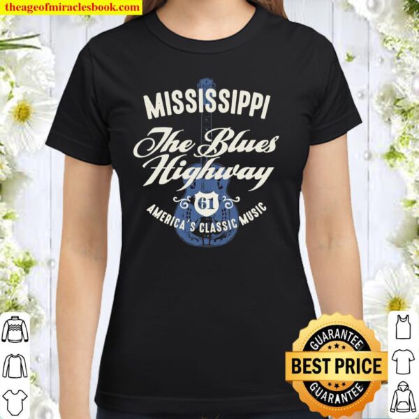 Mississippi The Blues Highway 61 Music USA Guitar Vintage Classic Women T-Shirt