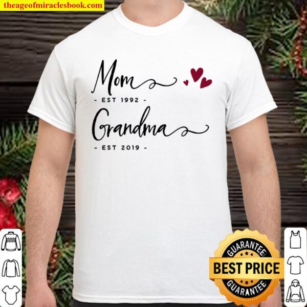 Mom EST 1992 Grandma EST 2019 Shirt