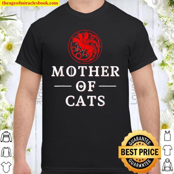 Mother of Cats Funny Cat Owner Gift Cat Lovers Shirt