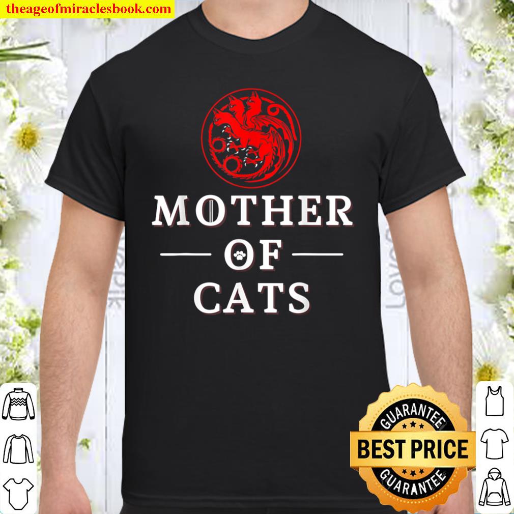 Mother of Cats Funny Cat Owner Gift Cat Lovers shirt, hoodie, tank top, sweater