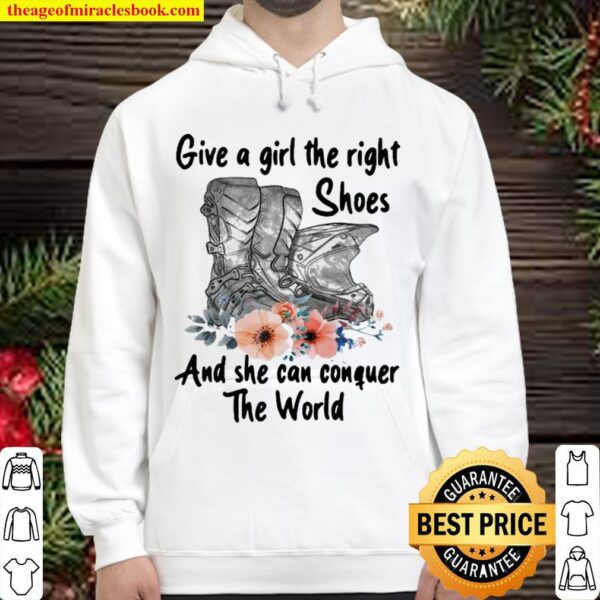 Motocross Give A Girl The Right Shoes And She Can Conquer The World Hoodie