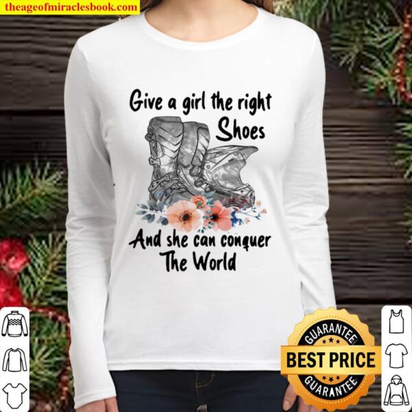 Motocross Give A Girl The Right Shoes And She Can Conquer The World Women Long Sleeved