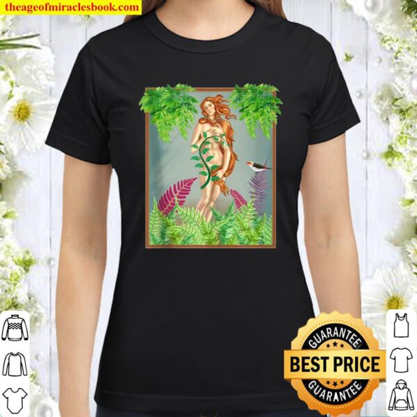 New Spring Decor Artwork of Birth of Venus in Fern Garden Classic Women T-Shirt