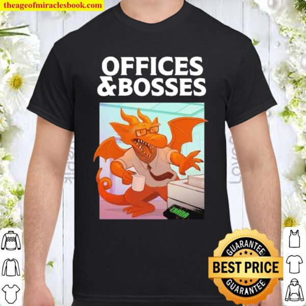 Offices And Bosses Dragon Shirt