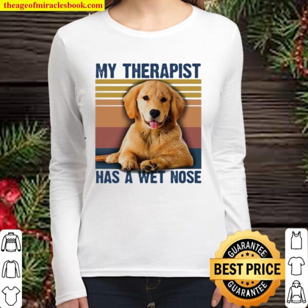 Official The Golden Retriever My Therapist Has A Wet Nose Vintage Women Long Sleeved