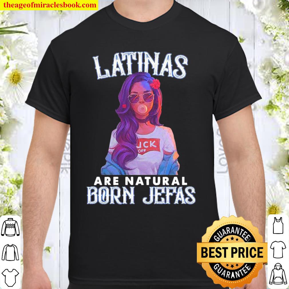 Official latinas are natural born jesus shirt, hoodie, tank top, sweater