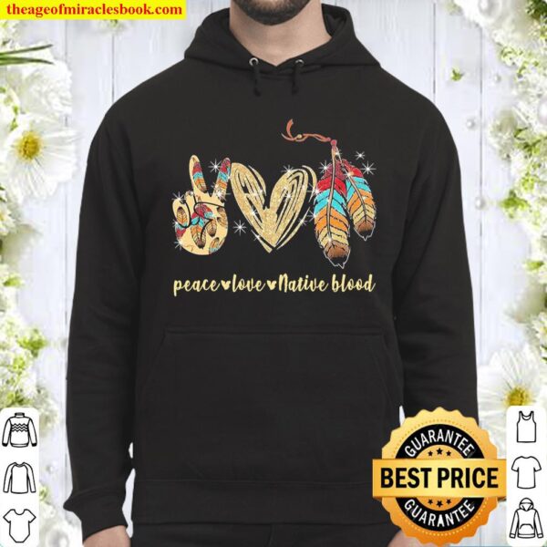 Official peace love native blood Hoodie