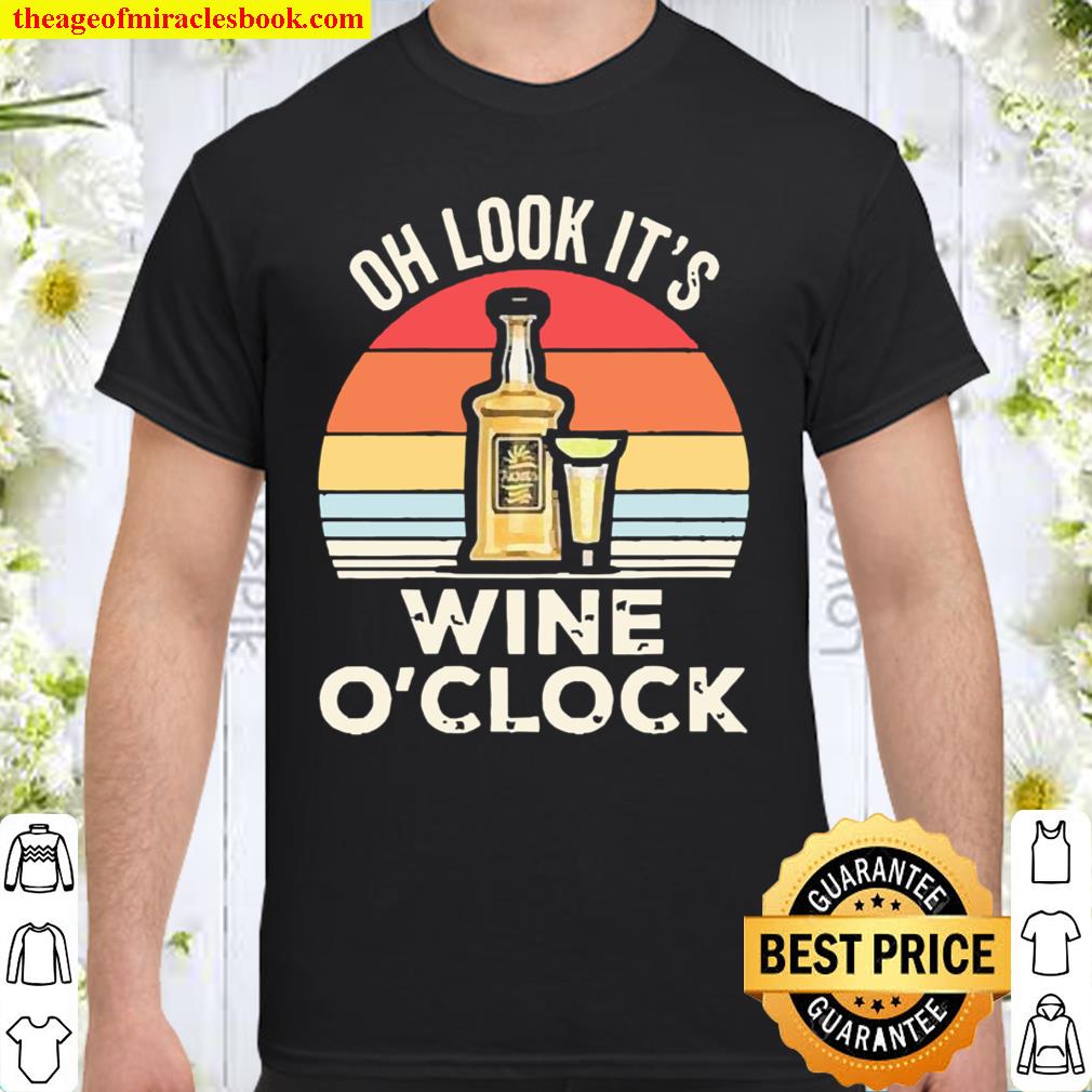 Oh look it’s Wine O’clock vintage shirt, hoodie, tank top, sweater