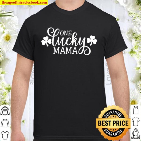 One Lucky Mama Hoodies, Moms Day, Mom Gift, Mothers Day Shirt