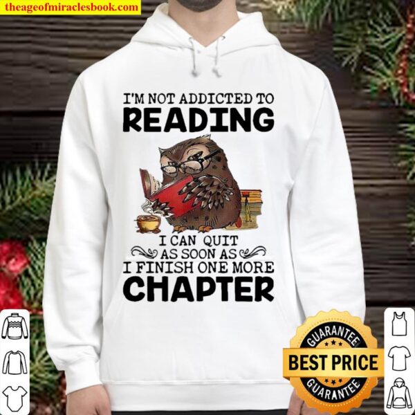 Owl I’m not addicted to reading I can quit Hoodie