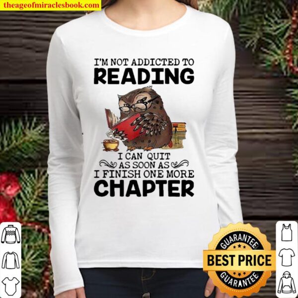 Owl I’m not addicted to reading I can quit Women Long Sleeved