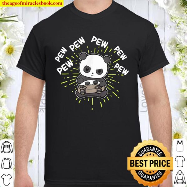 Pew Pew Gaming Panda Shirt