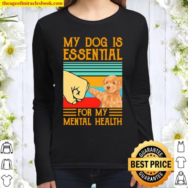 Poodle Dog is essential for my mental health vintage Women Long Sleeved