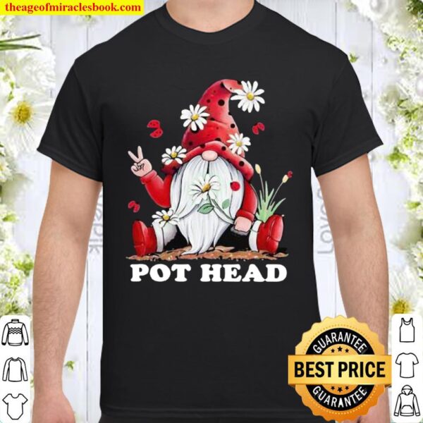 Pot Head Drawf Shirt