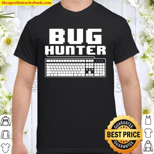 Programmer Bug Hunter Computer Scientist Coding Shirt