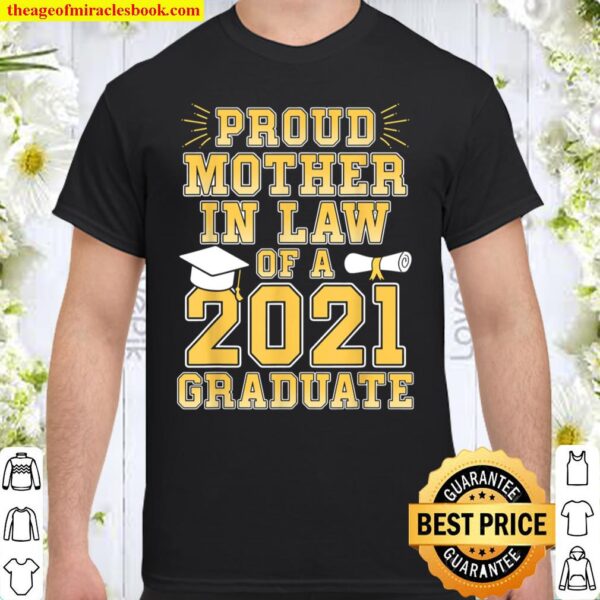 Proud Mother In Law of a 2021 Graduate School Graduation Shirt