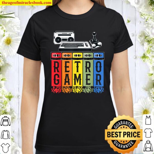 Retro Gamer Classic Press Play on Tape Classic Women T-Shirt