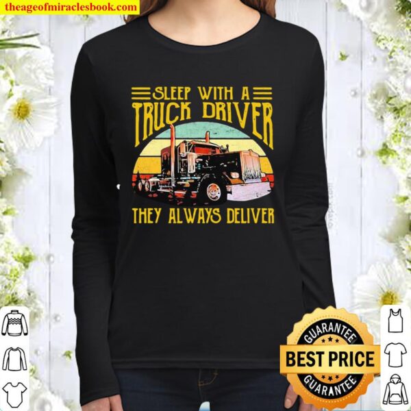 Sleep With A Truck Driver They Always Deliver Vintage Sunset Women Long Sleeved
