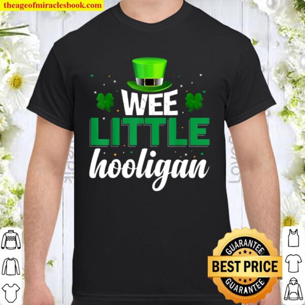 St Patrick_s Day Wee Little Hooligan Shirt