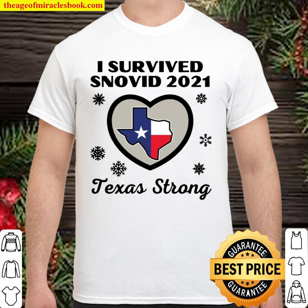 Texas Strong I Survived Snovid 2021 Ice Snow Storm TX new Shirt, Hoodie, Long Sleeved, SweatShirt