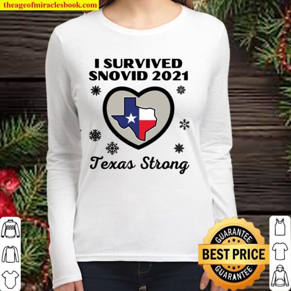 Texas Strong I Survived Snovid 2021 Ice Snow Storm Women Long Sleeved