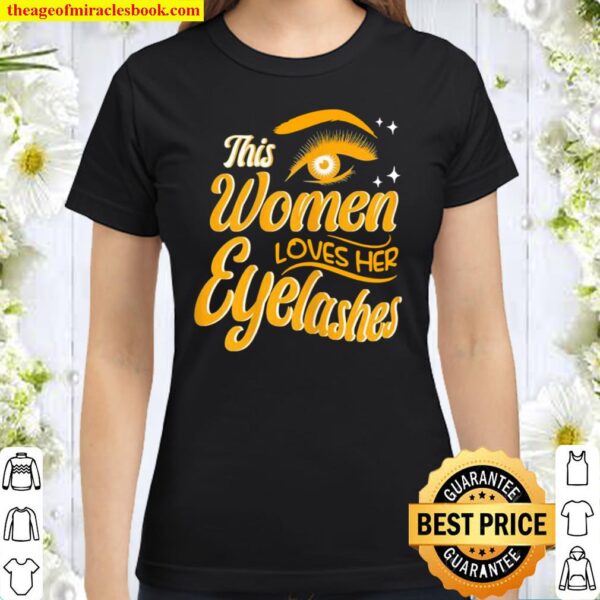 This Loves Her Eyelashes Cosmetology Classic Women T-Shirt