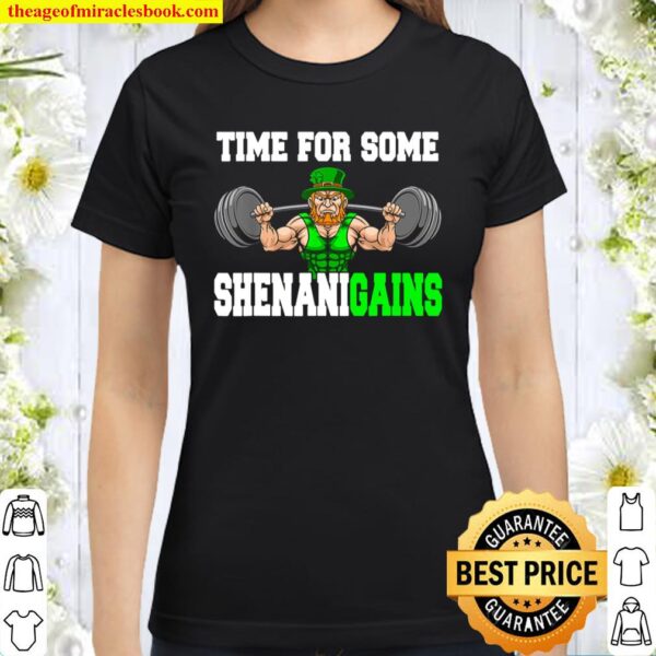Time For Some Shenanigains Lifting Leprechaun St Patrick Day Classic Women T-Shirt