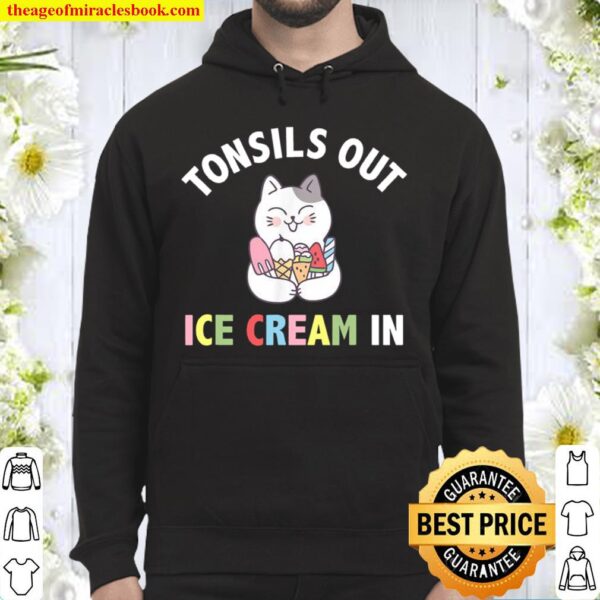 Tonsils Out Tonsil Recovery Hoodie