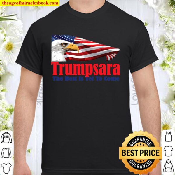 TrumpsaraTeach your about this time we get to live it. Shirt