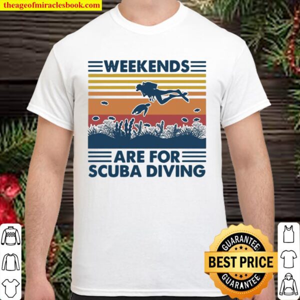 Weekends Are For Scuba Diving Vintage Shirt