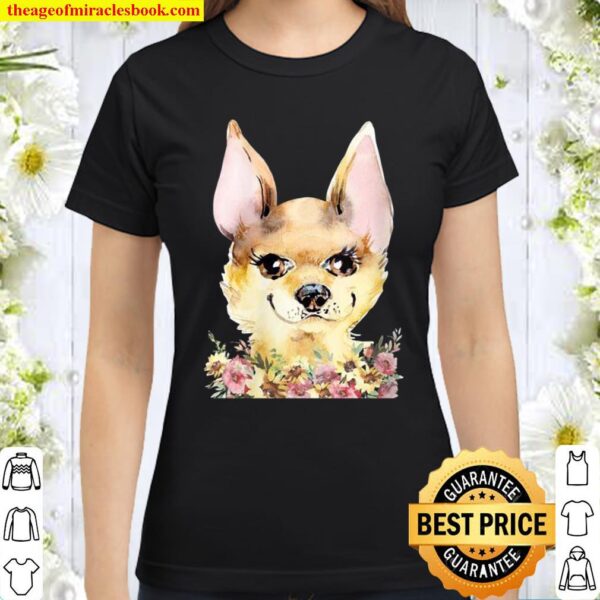 Womens Chihuahua Shirt Cute Floral Dog Classic Women T-Shirt