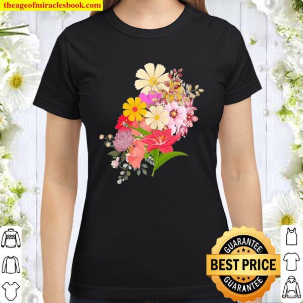 Womens Flower’s Flower Spring Gardening Classic Women T-Shirt