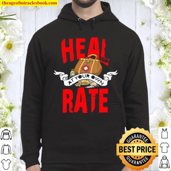 Womens Heart Bypass Surgery Recovery Heal at Your Own Rate Hoodie