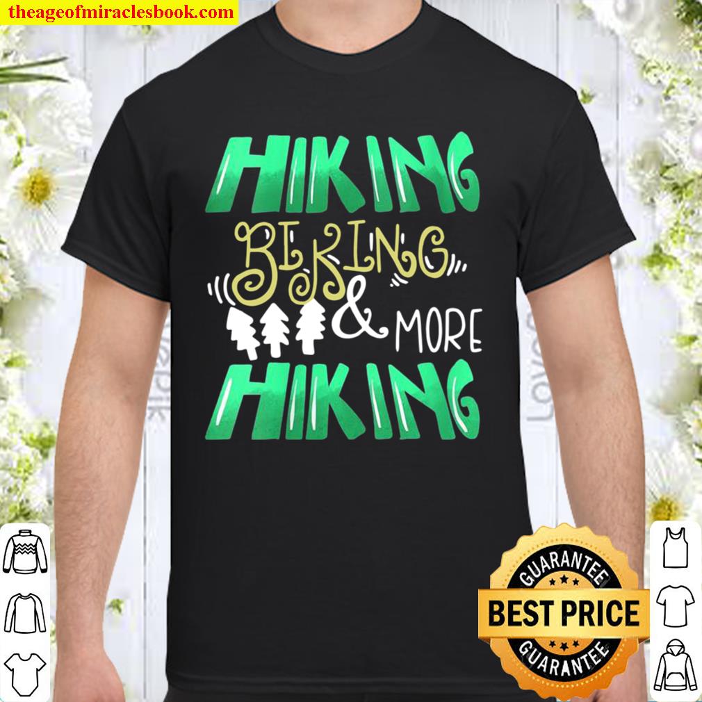 Womens Hiking Biking And More Hiking Mountain new Shirt, Hoodie, Long Sleeved, SweatShirt
