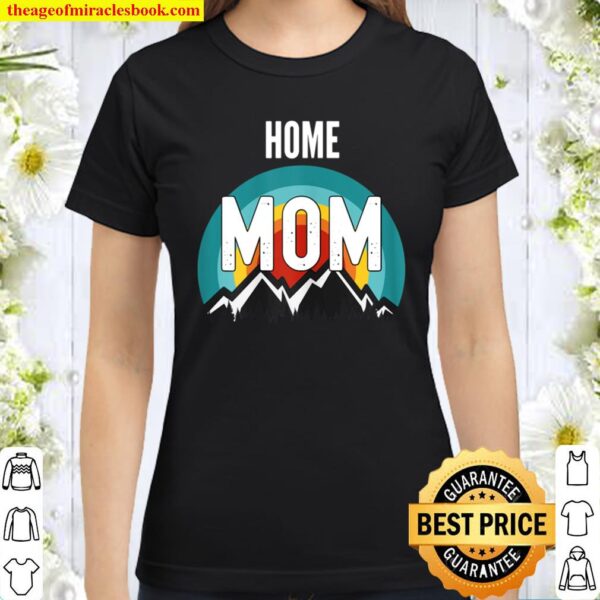 Womens Home Economist Mom, Mothers Day 2021 Gift Classic Women T-Shirt