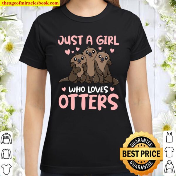 Womens Just A Girl Who Loves Otters Classic Women T-Shirt