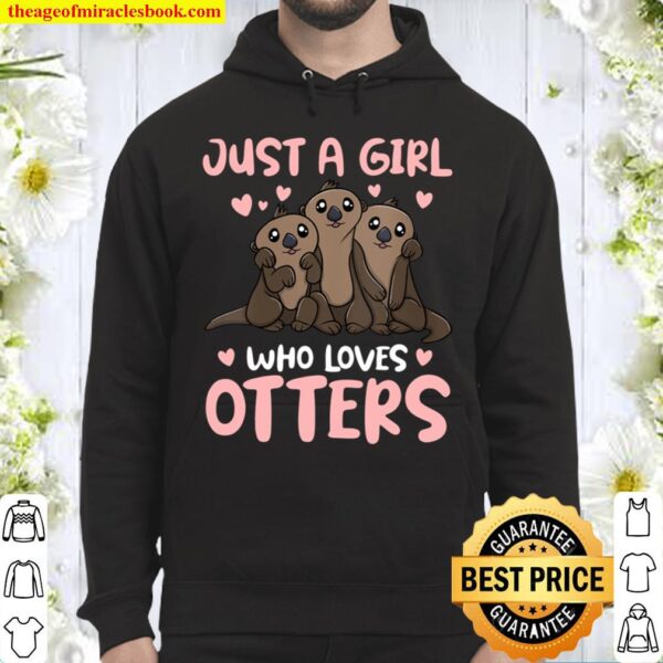 Womens Just A Girl Who Loves Otters Hoodie