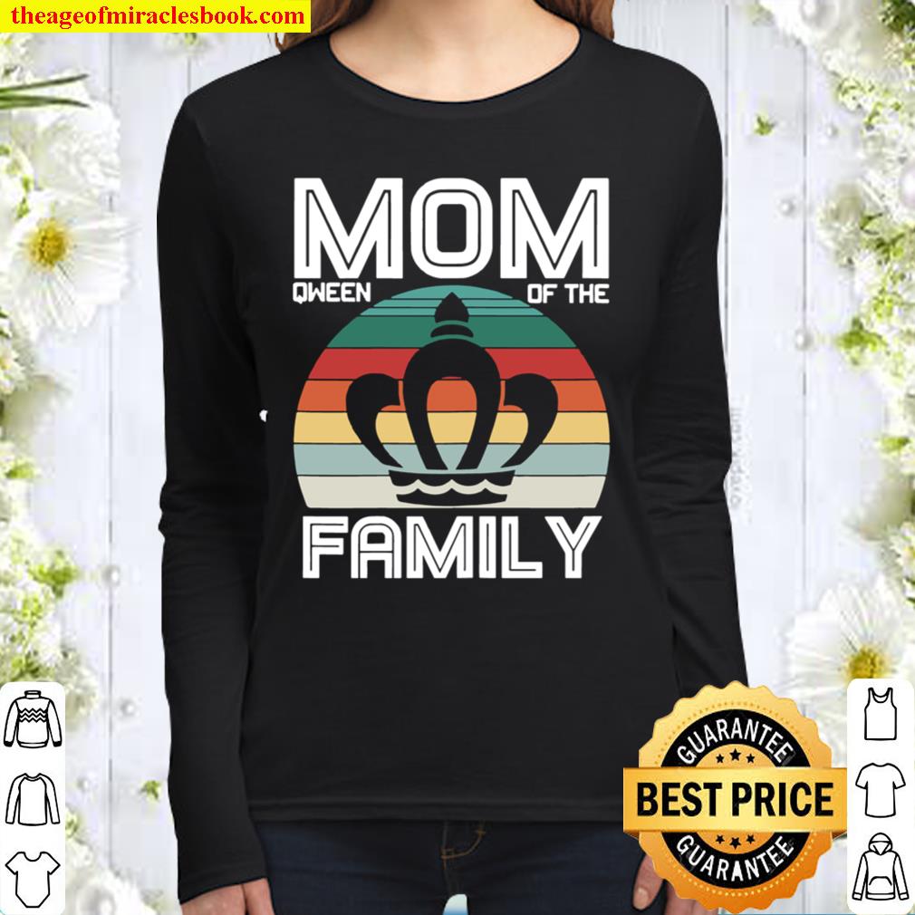 Womens Mom Qween of the Family mother day for mom Women Long Sleeved