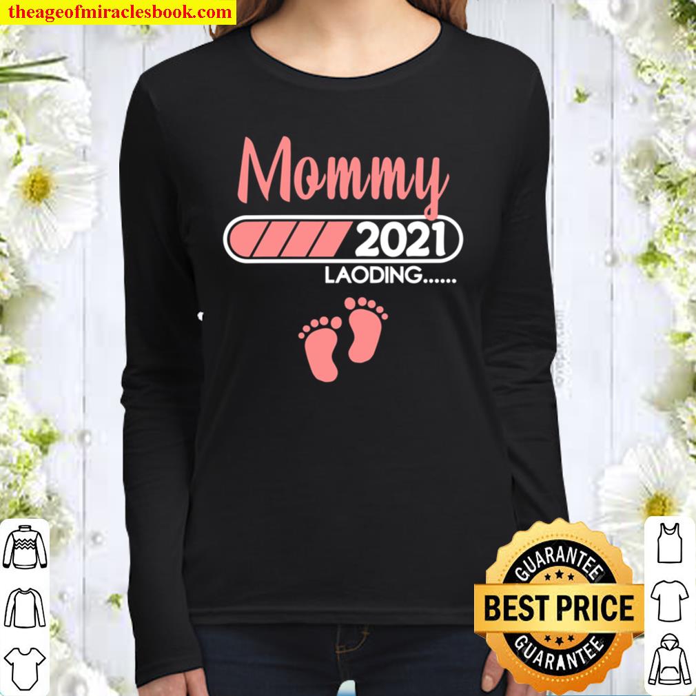 Womens Mommy 2021 Loading Mother Mama Parents Baby Pregnancy Women Long Sleeved