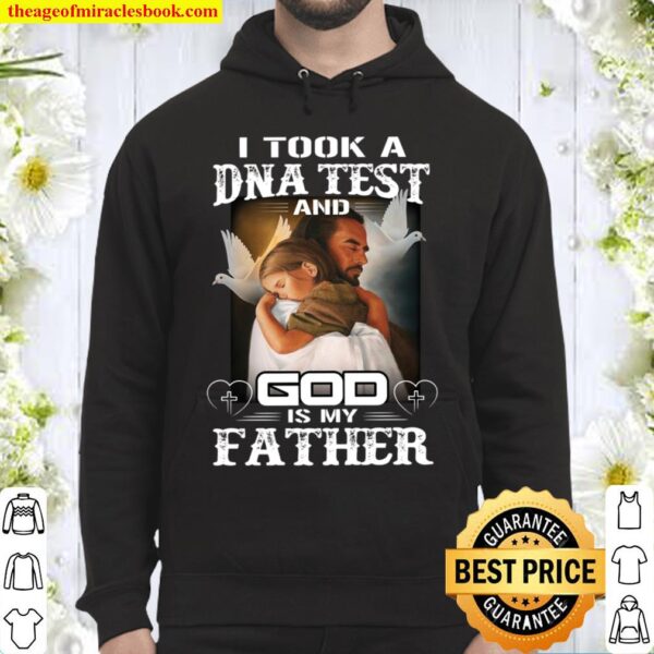 i took a dna test and god is my father Hoodie