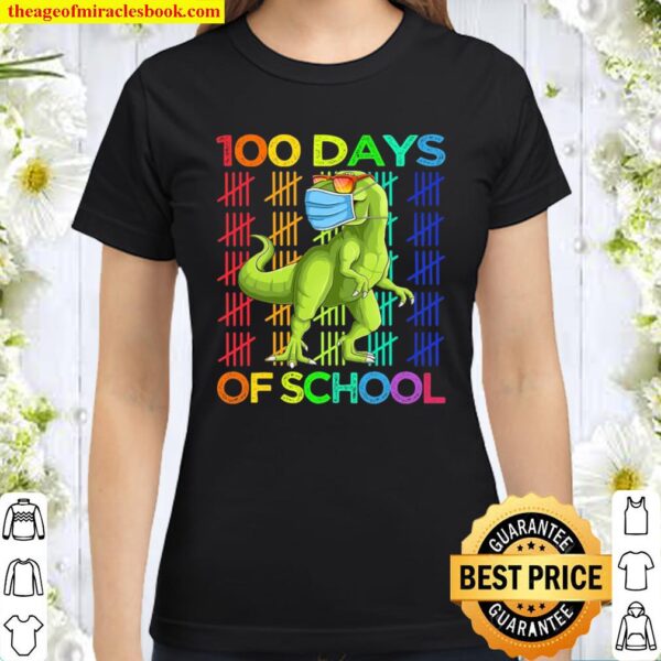 100 Days Of School Dinosaur T-Rex Wearing Mask Smarter Kids Classic Women T-Shirt